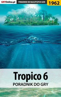 Tropico 6 - poradnik do gry - Agnieszka "aadamus" Adamus - ebook