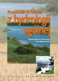 Przewodnik do ćwiczeń z hydrologii ogólnej - Elżbieta Bajkiewicz-Grabowska - ebook