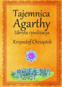 Tajemnica Agarthy - Krzysztof Chrząstek - ebook
