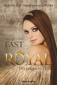 Royal. Tom 5. Przysięga ze złota - Valentina Fast - ebook