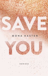 Save you - Mona Kasten - ebook
