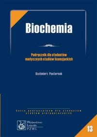 Biochemia. Podręcznik dla studentów medycznych studiów licencjackich - Kazimierz Pasternak - ebook