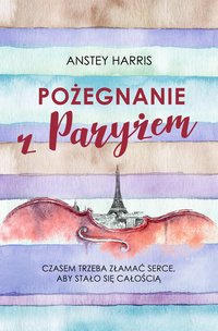 Pożegnanie z Paryżem - Anstey Harris - ebook