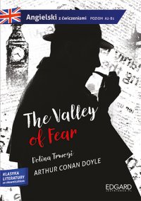Sherlock Holmes: The Valley of Fear. Adaptacja klasyki z ćwiczeniami - Artur Conan Doyle - ebook