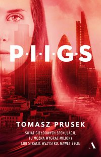 P.I.I.G.S. - Tomasz Prusek - ebook