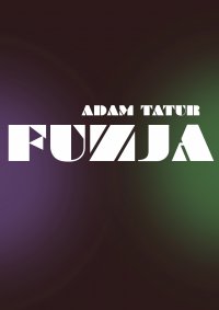 Fuzja - Adam Tatur - ebook