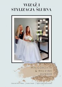 Wizaż i stylizacja ślubna - Malvina Dunder - ebook