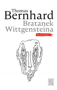 Bratanek Wittgensteina. Przyjaźń - Thomas Bernhard - ebook