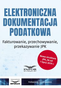 Elektroniczna dokumentacja podatkowa - Opracowanie zbiorowe - ebook