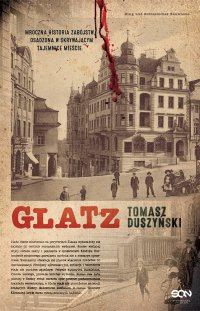 Glatz. Tomasz Duszyński - Tomasz Duszyński - ebook