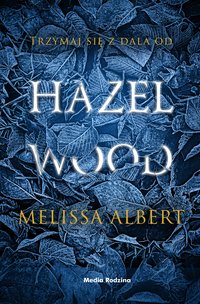 Hazel Wood - Melissa Albert - ebook