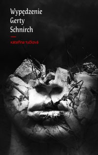 Wypędzenie Gerty Schnirch - Katerina Tuckova - ebook