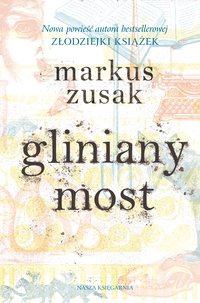 Gliniany most - Markus Zusak - ebook