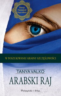 Arabski raj - Tanya Valko - ebook
