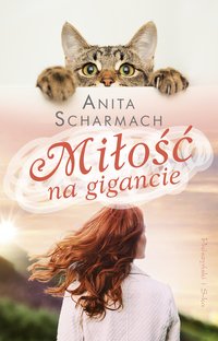 Miłość na gigancie - Anita Scharmach - ebook