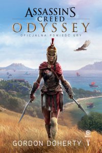 Assassin’s Creed: Odyssey. Oficjalna powieść gry - Gordon Doherty - ebook
