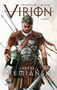 Virion 3. Adept - Andrzej Ziemiański - ebook