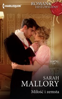 Miłość i zemsta - Sarah Mallory - ebook