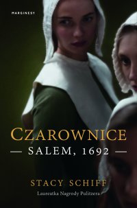 Czarownice. Salem, 1692 - Stacy Schiff - ebook