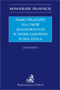 Prawo właściwe dla umów realizowanych w trybie zamówień publicznych - Jakub Krysa - ebook