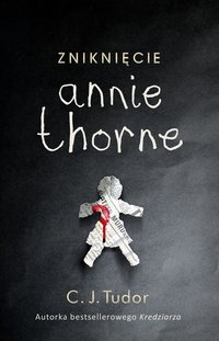 Zniknięcie Annie Thorne - C.J. Tudor - ebook