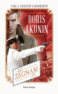 Nie żegnam się - Borys Akunin - ebook