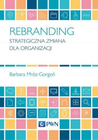 Rebranding - Barbara Mróz-Gorgoń - ebook