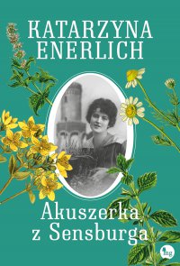 Akuszerka z Sensburga - Katarzyna Enerlich - ebook