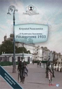 V Olimpiada Szachowa - Folkestone 1933 - Krzysztof Puszczewicz - ebook