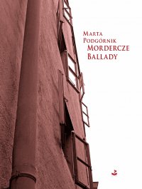 Mordercze ballady - Marta Podgórnik - ebook
