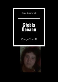 Głębia Oceanu - Anna Jankowiak - ebook