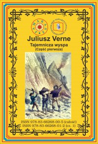 Tajemnicza wyspa. Część. 1 Rozbitkowie powietrzni - Juliusz Verne - ebook