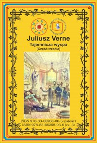 Tajemnicza wyspa. Część 3. Tajemnica wyspy - Juliusz Verne - ebook