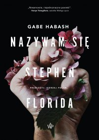 Nazywam się Stephen Florida - Gabe Habash - ebook