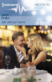 Jak uleczyć serce - Dianne Drake - ebook