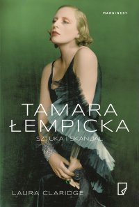 Tamara Łempicka. Sztuka i skandal - Laura Claridge - ebook