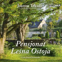 Pensjonat Leśna Ostoja - Joanna Tekieli - audiobook