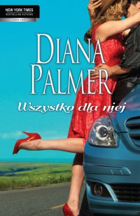 Wszystko dla niej - Diana Palmer - ebook