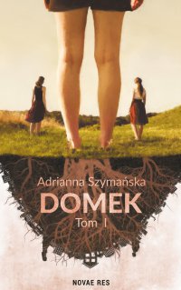Domek - Adrianna Szymańska - ebook