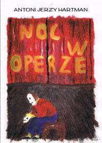 Noc w operze - Antoni Jerzy Hartman - ebook