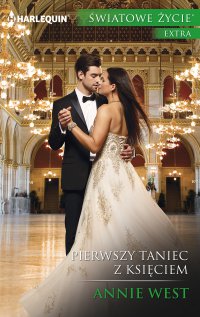 Pierwszy taniec z księciem - Annie West - ebook