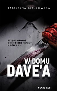 W domu Dave’a - Katarzyna Jakubowska - ebook