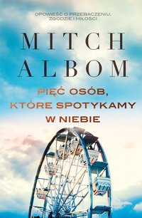 Pięć osób, które spotykamy w niebie - Mitch Albom - ebook
