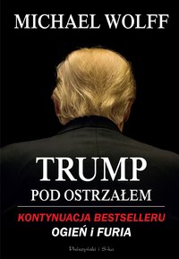 Trump pod ostrzałem - Michael Wolff - ebook