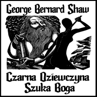 Czarna dziewczyna szuka Boga - George Bernard Shaw - audiobook