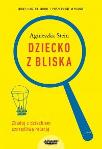 Dziecko z bliska - Agnieszka Stein - ebook