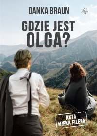 Gdzie jest Olga? - Danka Braun - ebook