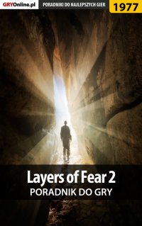 Layers of Fear 2 - poradnik do gry - Jacek "Stranger" Hałas - ebook