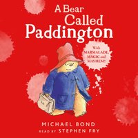 Bear Called Paddington - Michael Bond - audiobook
