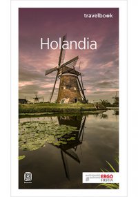Holandia. Travelbook. Wydanie 1 - Paweł Pomykalski - ebook